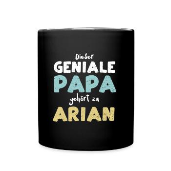 Dieser Geniale Papa Gehört Zu Arian - Tasse einfarbig - Schwarz - Vorne