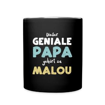 Dieser Geniale Papa Gehört Zu Malou - Tasse einfarbig - Schwarz - Vorne
