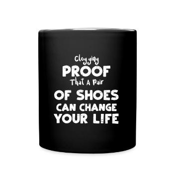 Clogging Proof That A Pair Of Sh... - Tasse einfarbig - Schwarz - Vorne