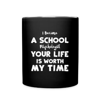 Je suis devenu psychologue scolaire y... - Mug uni - noir - Devant
