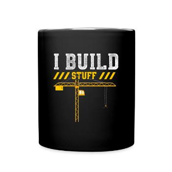 I Build Stuff - Tasse einfarbig - Schwarz - Vorne