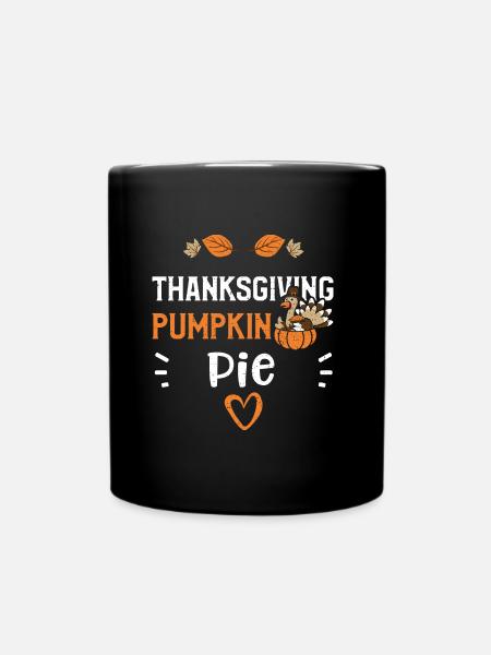 Thanksgiving Pumpkin Pie - Tasse einfarbig - Schwarz