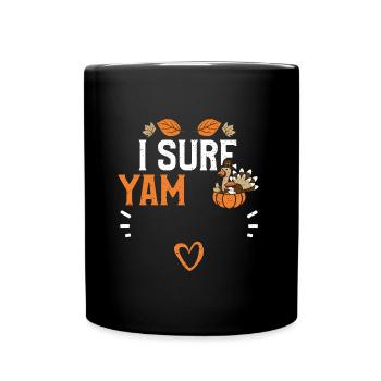 I Sure Yam - Thanksgiving - Full Colour Mug - black - Front