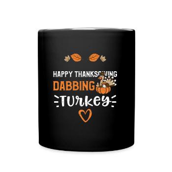 Happy Thanksgiving Dabbing Turkey - Full Colour Mug - black - Front