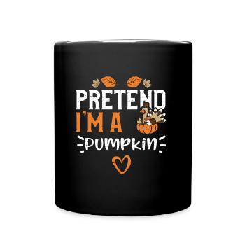 Pretend I'm A Pumpkin - Tasse einfarbig - Schwarz - Vorne