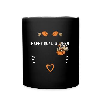 Happy Koal-O-Ween - Thanksgiving - Full Colour Mug - black - Front