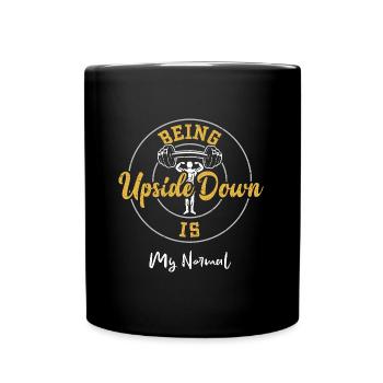 Being Upside Down Is My Normal - Tasse einfarbig - Schwarz - Vorne