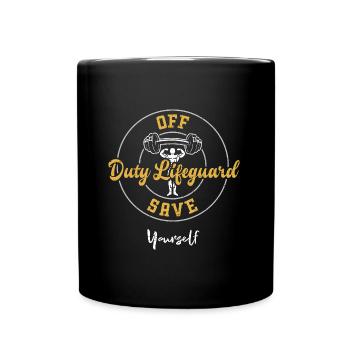 Off Duty Lifeguard Save Yourself - Tasse einfarbig - Schwarz - Vorne