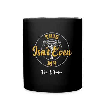 This Isn't Even My Final Form - Full Colour Mug - black - Front