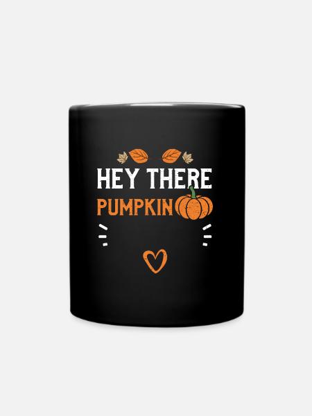 Hey There Pumpkin - Pumpkin - Tasse einfarbig - Schwarz