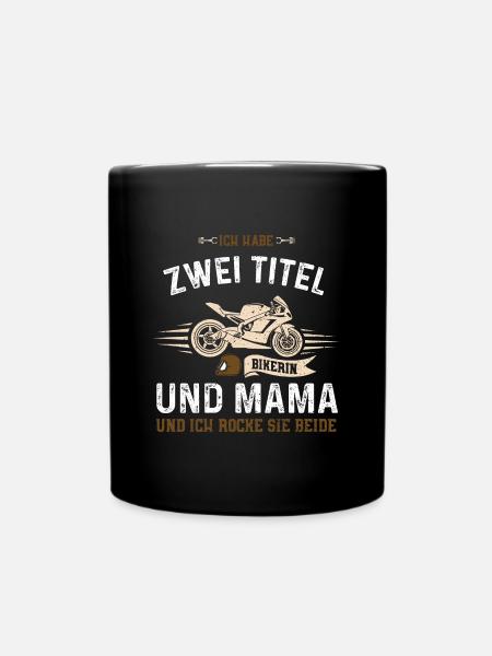 Ich Habe Zwei Titel Bikerin Und... - Tasse einfarbig - Schwarz