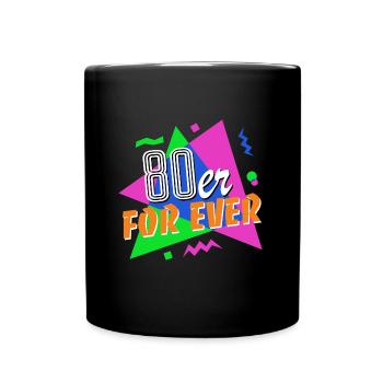 80s For Ever - 80s - colorful + crazy - Full Colour Mug - black - Front