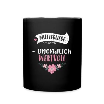 Mutterliebe - unendlich wertvoll - Tasse einfarbig - Schwarz - Vorne