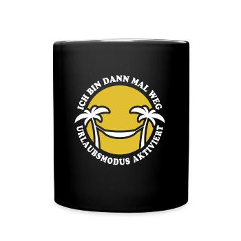 Ich bin dann mal weg, Urlaubsmodus aktiviert - Tasse einfarbig - Schwarz - Vorne