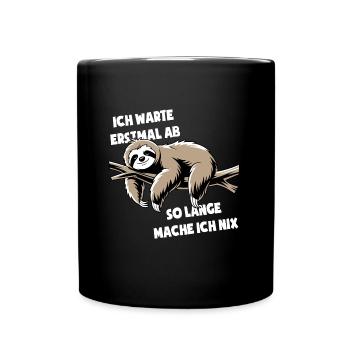 Faultier Ich wart erstmal ab so lange mach ich nix - Tasse einfarbig - Schwarz - Vorne