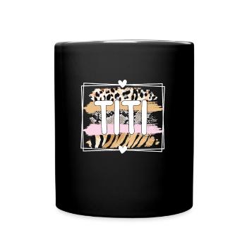 Titi Tante Cadeau fête des mères Fière tante Titi - Mug uni - noir - Devant