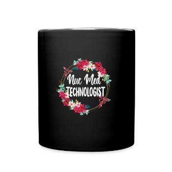 Medical Radiology Technologist Nuclear Medicine - Full Colour Mug - black - Front