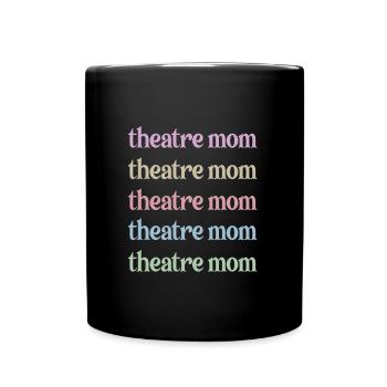 Fier Théâtre Mama Théâtre Acteur Mère - Mug uni - noir - Devant