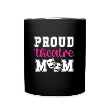 Théâtre Maman Fière Théâtre Acteurs Mère - Mug uni - noir - Devant