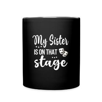 Proud Theater Sister Actress Sister - Full Colour Mug - black - Front