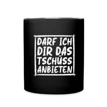 Sarkusmus Spruch Schwarzer Humor Lustiges Ironie - Tasse einfarbig - Schwarz - Vorne