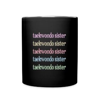 Taekwondo Sœur Fière Taekwondo Sœur - Mug uni - noir - Devant