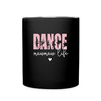 Proud Dance Mawmaw Grandma Of Female Dancer Dancing Mawmaw - Full Colour Mug - black - Front