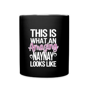 Naynay Grand-mère Cadeau de fête des mères Naynay Grand-mère - Mug uni - noir - Devant