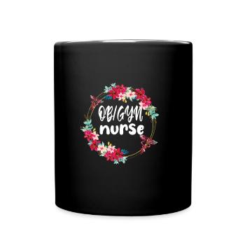 Obstetrics Gynecology OB GYN Nurse - Full Colour Mug - black - Front
