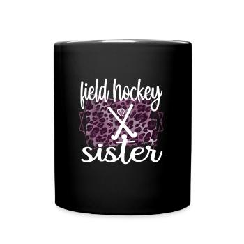 Field Hockey Sister Field Hockey Player Sister - Full Colour Mug - black - Front