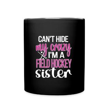 Proud field hockey sister of field hockey players - Full Colour Mug - black - Front