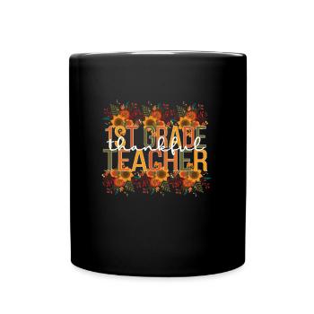 1st Grade Teacher Thanksgiving First Grade Teacher - Full Colour Mug - black - Front