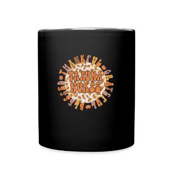 Trauma Nurse Thanksgiving Emergency Trauma Nursing - Full Colour Mug - black - Front