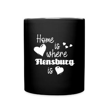 Zuhause in Flensburg - Home is where Flensburg is - Tasse einfarbig - Schwarz - Vorne