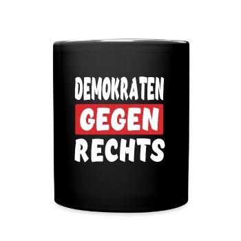 Demokraten Gegen Rechts - Rechts Nein Danke - Tasse einfarbig - Schwarz - Vorne
