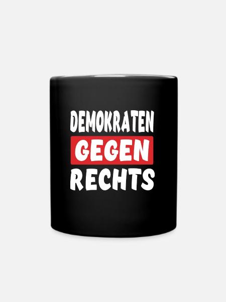 Demokraten Gegen Rechts - Rechts Nein Danke - Tasse einfarbig - Schwarz