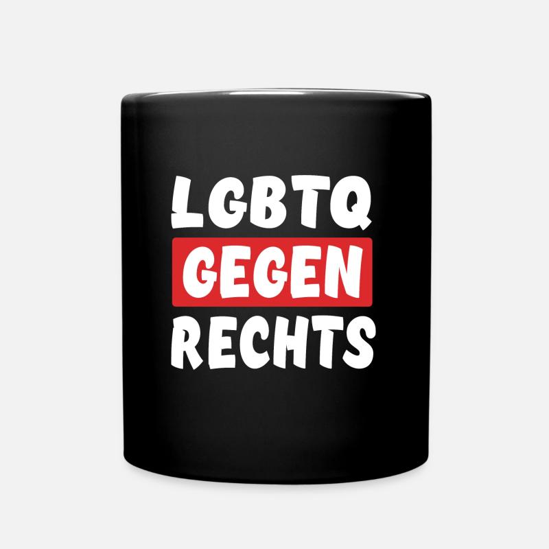 LGBTQ Gegen Rechts - Rechts Nein Danke - Tasse einfarbig - Schwarz