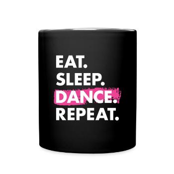 Dancer Eat Sleep Dancing - Full Colour Mug - black - Front