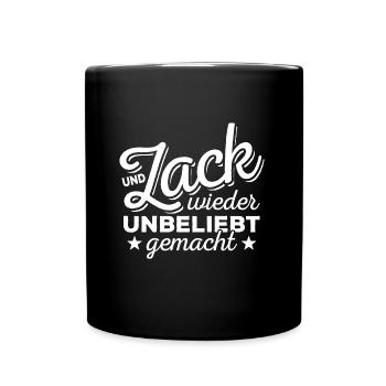 Und Zack, wieder unbeliebt gemacht - Spruch - Tasse einfarbig - Schwarz - Vorne