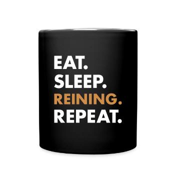 Pure Eat Sleep Reining - Full Colour Mug - black - Front