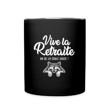 cadeau retraite homme retraité vive la retraite - Mug uni - noir - Devant