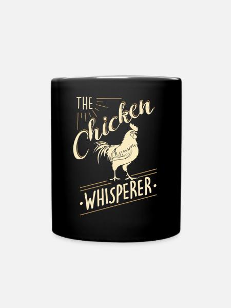 The Chicken Whisperer - Hühner Landwirt Bäuerin - Tasse einfarbig - Schwarz