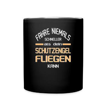 Schneller als dein Schutzengel - Tasse einfarbig - Schwarz - Vorne