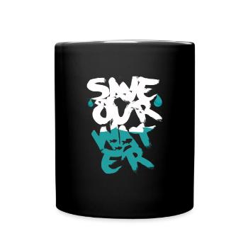 Save Our Water - Water - Full Colour Mug - black - Front