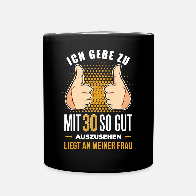 30 Jahre Geschenk 30. Geburtstag - Tasse einfarbig - Schwarz