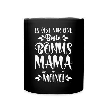 Es gibt nur eine beste Bonus Mama - Meine! - Tasse einfarbig - Schwarz - Vorne