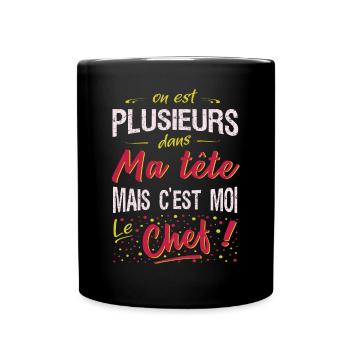 On est plusieurs dans ma tête, c'est moi le chef - Mug uni - noir - Devant