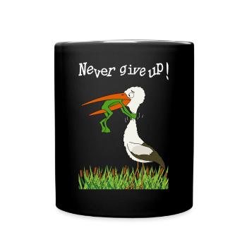 Gib niemals auf ! - Tasse einfarbig - Schwarz - Vorne
