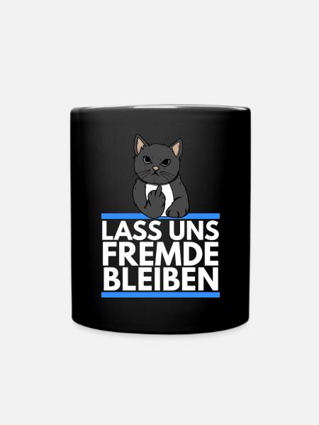Hater Katze - Lass uns Fremde bleiben - Tasse einfarbig - Schwarz