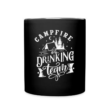 CAMPFIRE DRINKING BEER ALCOHOL TEAM SAYINGS MOTIVE - Full Colour Mug - black - Front